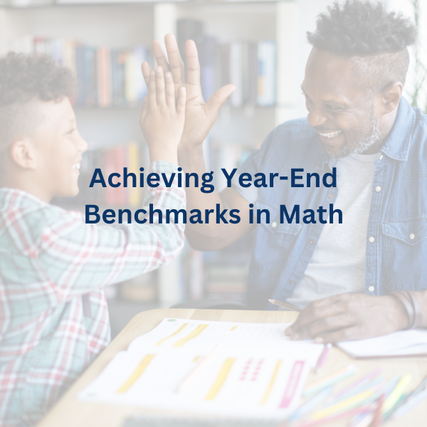 Achieving Year-End Benchmarks in Math