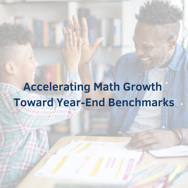 Accelerating Math Growth Toward Year-End Benchmarks